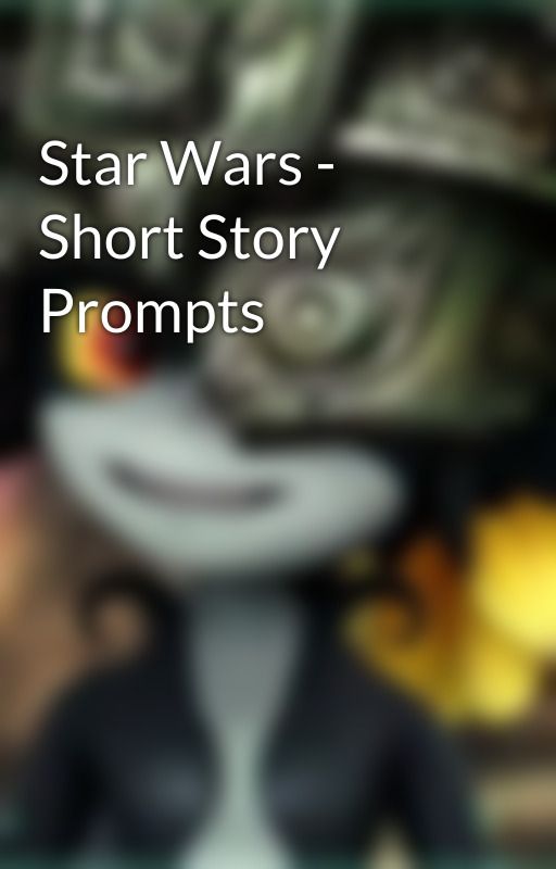 Star Wars - Short Story Prompts by Barslaw