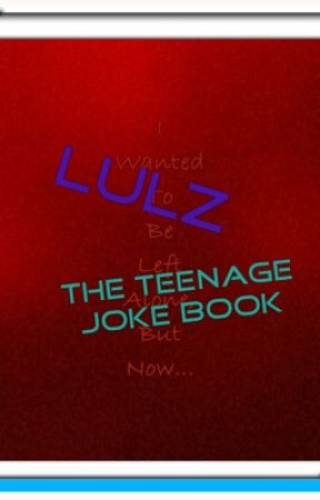 LULZ-The Teenage Joke Book by iAmSansational