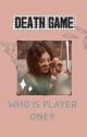 Death Game: Who is Player 1? ↪BLACKBANGTAN by CUTIEEPIE14