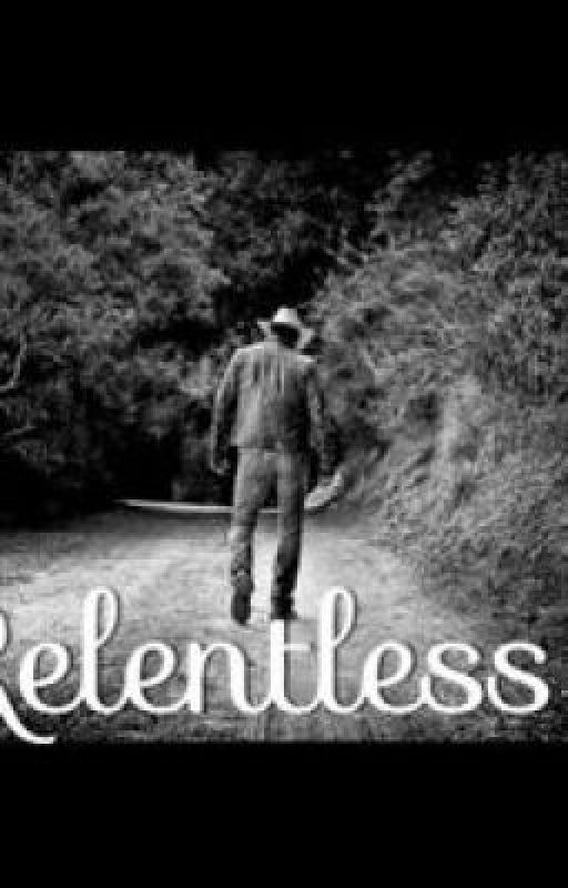 Relentless by countrylifeforever12