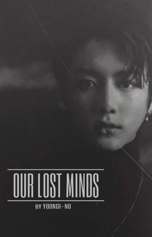 Our Lost Minds [Taekook] ✓  by yoongi-no