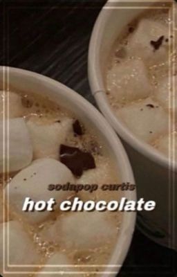 hot chocolate [sodapop curtis] cover