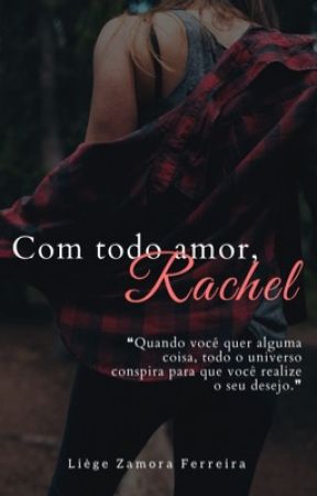 Com todo amor, Rachel by zamorali