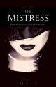 The Mistress: Book Four in The Doll Collector Series by AJSilis