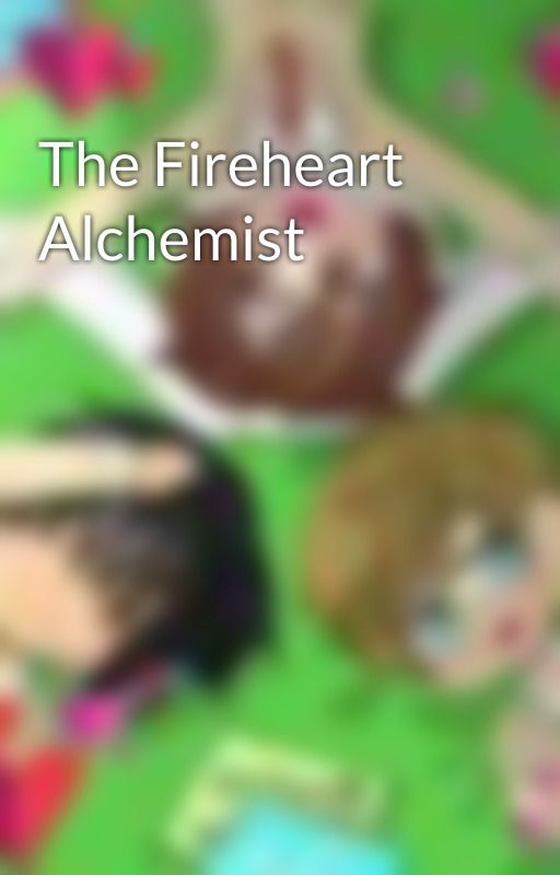 The Fireheart Alchemist by KatRussell770