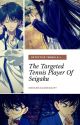 ✔ | DETECTIVE TENNIS 1: The Targeted Tennis Player Of Seigaku by dreamcoloredgift