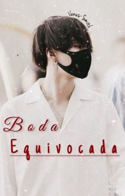 Boda equivocada [YoonMin] cover