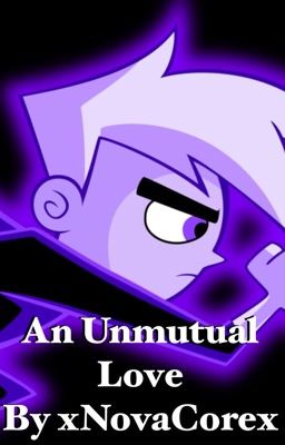 An Unmutual Love [COMPLETED] cover