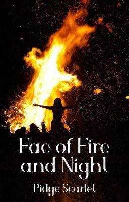 Fae of Fire and Night ✔ cover