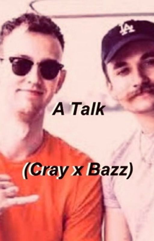 A Talk (Cray x Bazz) by glowyghost