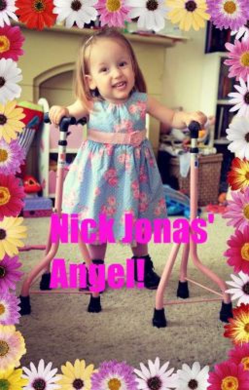 Nick Jonas' Angel! (#Wattys2014) by AshleySNHU2020