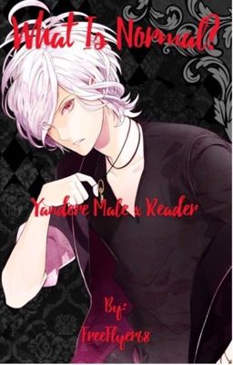 What Is Normal? Yandere Male x reader cover