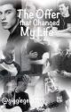 The Offer That Changed My Life (A Shawn Mendes fanfiction) by gigglegeek11