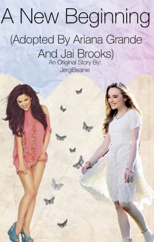 A New Beginning (Adopted by Ariana Grande and Jai Brooks) by JergiBeanie