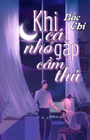 KHI CÁ NHỎ GẶP CẦM THÚ by xoaidaxay