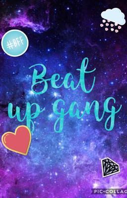 Beat up gang cover