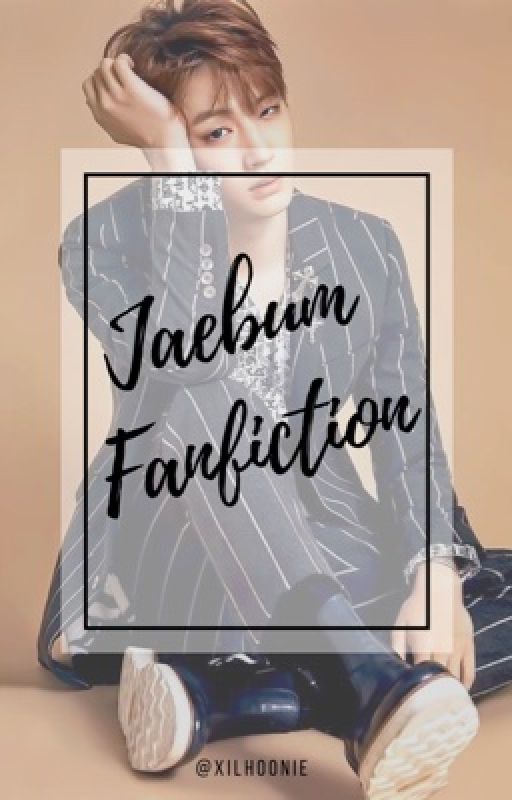 Im Jaebum Fanfiction by xilhoonie