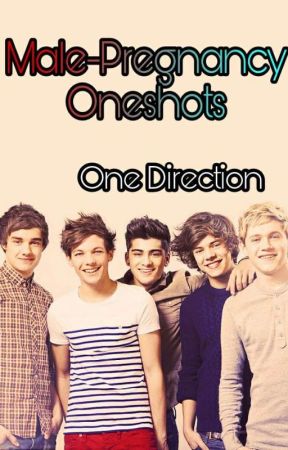 M-Preg OneDirection Oneshots  by justlikefabi