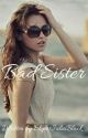 Bad Sister || ZAKOŃCZONE by Skyler_Black_