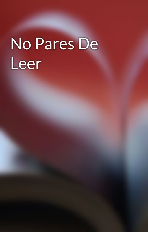 No Pares De Leer by NoParesDeLeer2019