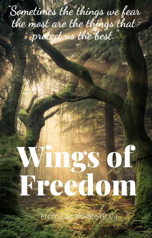 Wings of Freedom by abadghostwriter