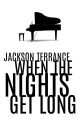 When The Nights Get Long by jackson_terrance