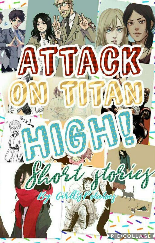 Attack on Titan High (Short Stories) Discontinued by GirlofPotatoes