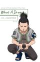 What A Drag... || Shikamaru x reader by 101_classified