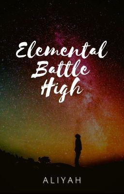 |~Elemental Battle High~| cover