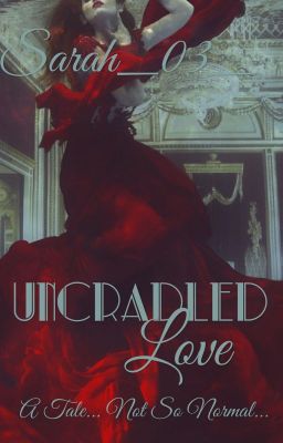 Uncradled Love *A Z.M. AU* cover