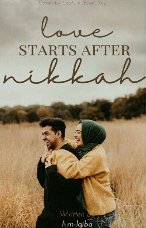 Love starts after Nikkah  by I-m-laiba