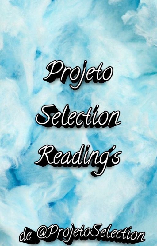 Projeto Selection Reading's by ProjetoSelection