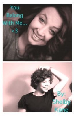 You Belong With Me(A Harry Fanfic) <3 cover