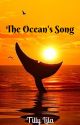 The Ocean's Song (pt. 1) (Going through edits) by DragonBornTalea