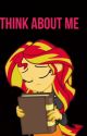 Think about me - A SunFlash FanFic (Completed) by TheNumber1Shipper