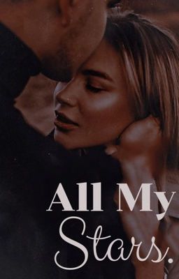 All My Stars [ COMPLETED ]✔️ cover