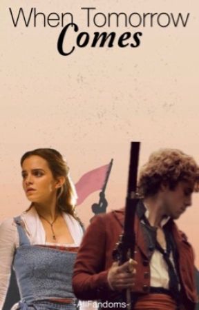 When Tomorrow Comes {Les Misérables} by -AllFandoms-