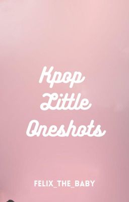 Kpop little oneshots cover