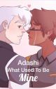 What Used To Be Mine | Adashi by HolyHellHamilton