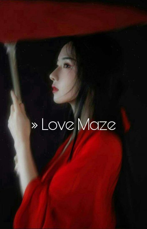 » Love Maze  by kyesnng