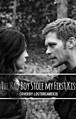 The Bad Boy Stole My First Kiss cover