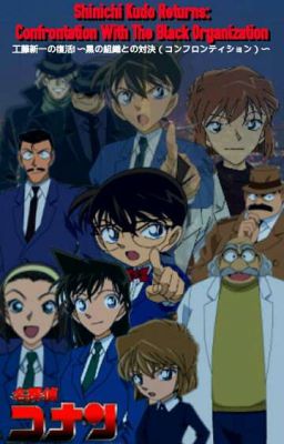 Shinichi Kudo Returns: Confrontation With The Black Organization cover