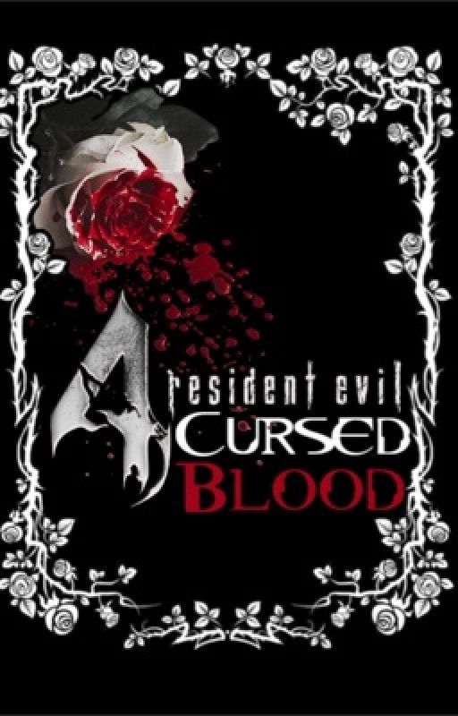 Resident Evil 4: Cursed Blood (Leon Kennedy x OC) by CelestialShadowWolf