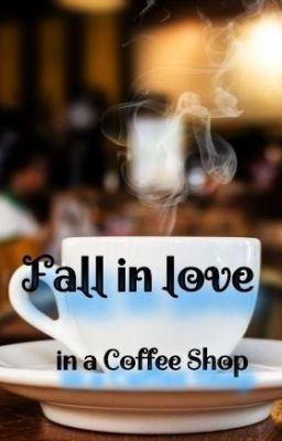 Fall in Love in a Coffee Shop cover