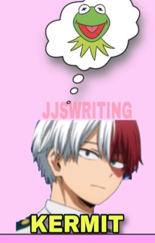 Kermit [Todoroki Text Fic] by jjswriting