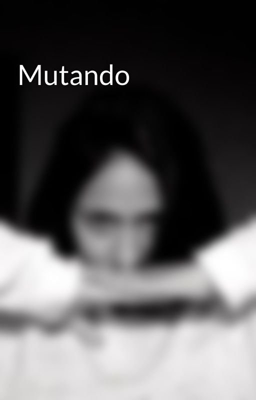 Mutando by insaniandante