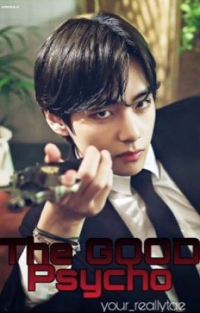 The Good Psycho by Your_Reallytae