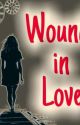 1)Wounds In Love(Completed) Edited  by sunehrasokwala