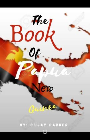 The Book of Papua New Guinea by ciijay_parker