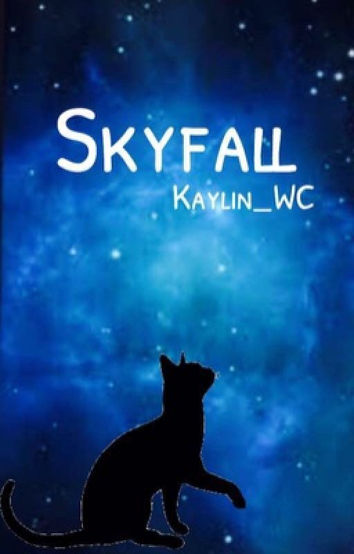 Skyfall (Warrior Cats) by Kaylin_WC